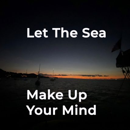 THE-CLARITY-CRUISE_let the sea make up your mind